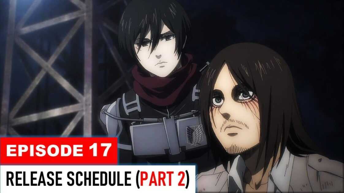 Attack On Titan Season 4 Ep 17 Release Date
