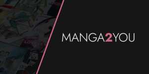 Manga2You - La nouvelle maison pour les nouvelles du manga