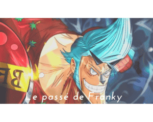 Le Passé Et L'Origne DE Franky