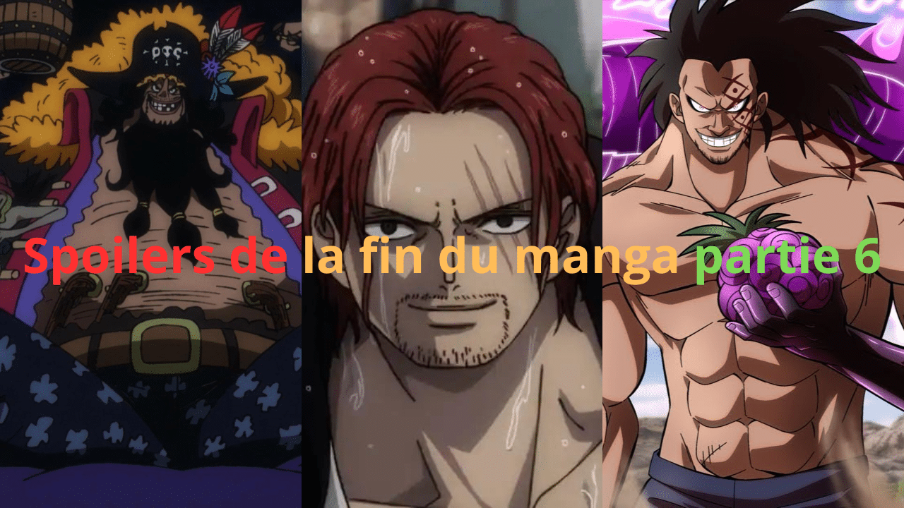 One Piece spoilers de la fin du manga partie 6